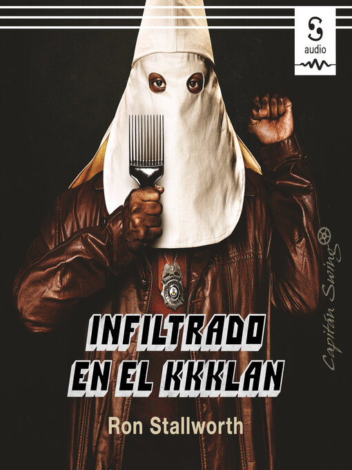 Title details for Infiltrado en el KKKLAN by Ron Stallworth - Available